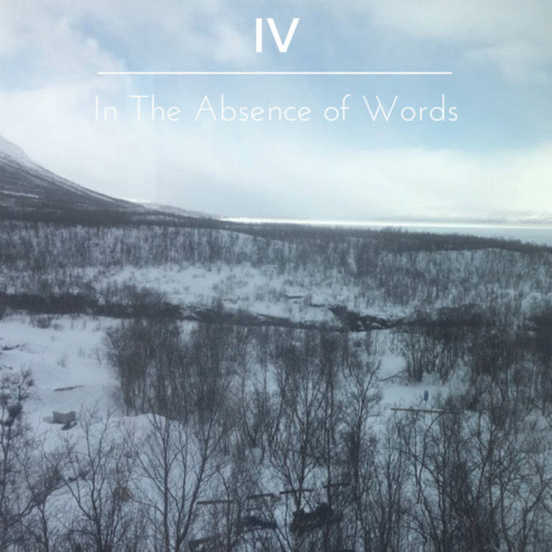 In The Absence Of Words : IV